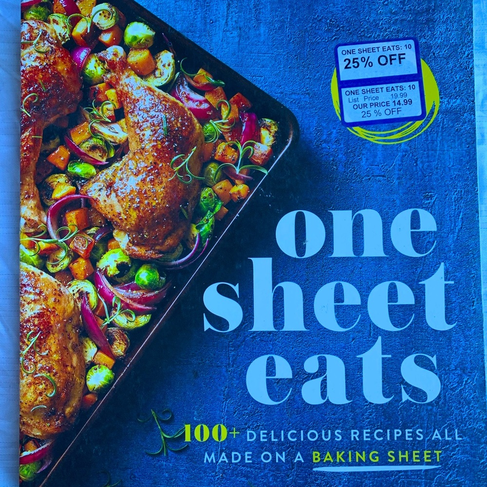 One Sheet Eats Cookbook Cookie-sheet Meals Yum!